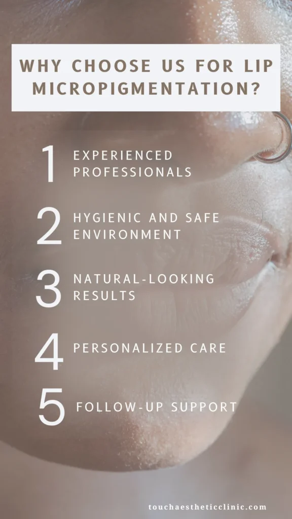 Why Choose Us for Lip Micropigmentation (2)