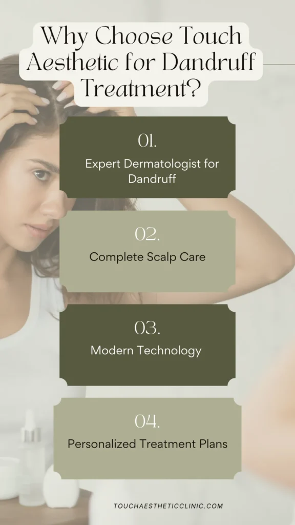 Why Choose Touch Aesthetic for Dandruff Treatment (1)