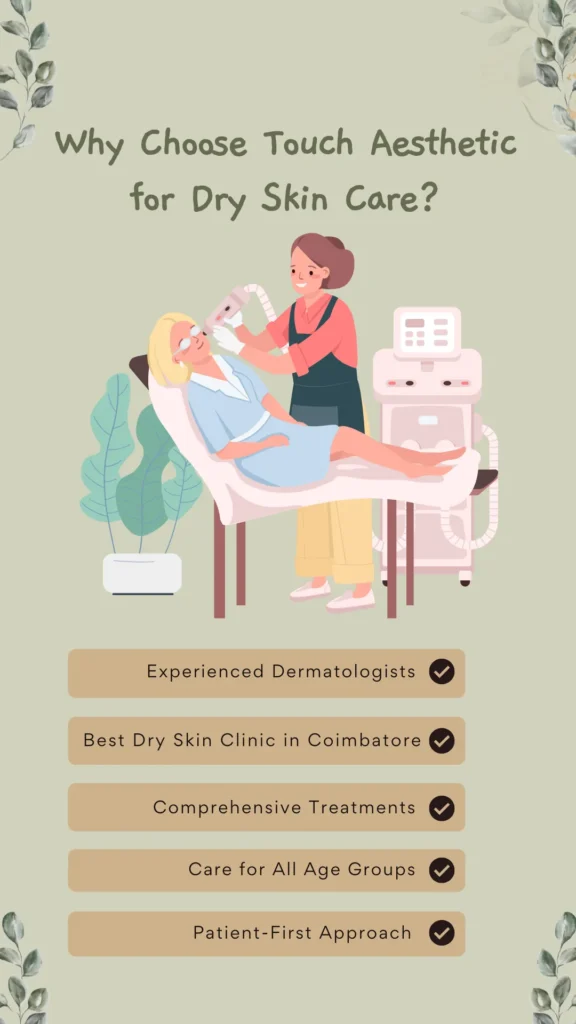 Why Choose Touch Aesthetic for Dry Skin Care (1)