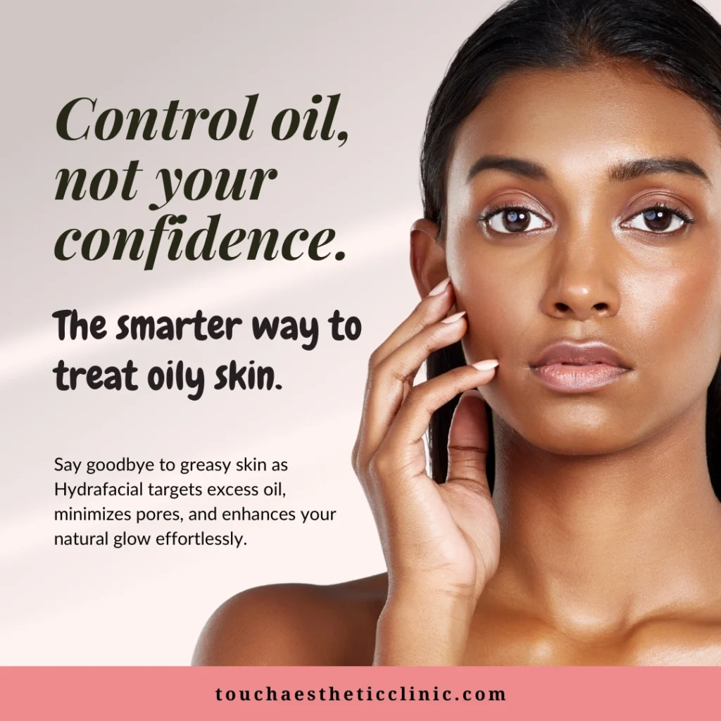 Hydrafacial for Oily Skin